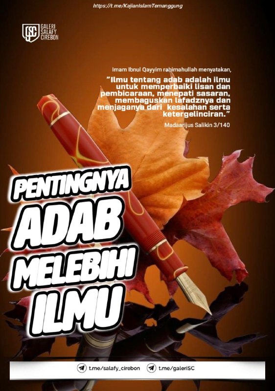 2125. PENTINGNYA ADAB MELEBIHI ILMU