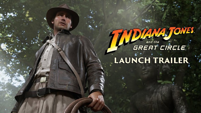 Появился релизный трейлер Indiana Jones and …