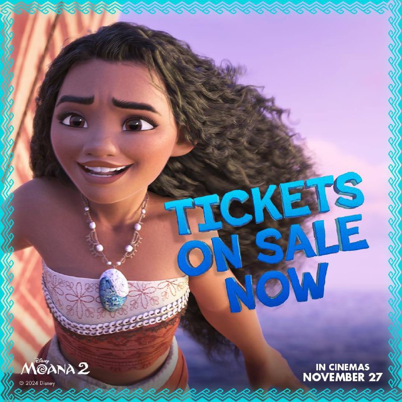 ***🌊******🌊***[#Moana2](?q=%23Moana2) Advance Tickets Now Available!***🌊******🌊***