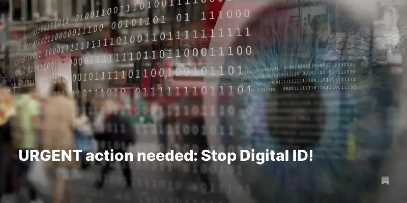 **Stop the Digital Identity Bill now!**
