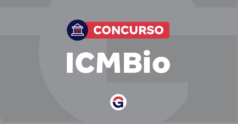 **Concurso ICMBio: conheça as etapas de …