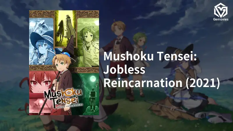 [*****🎬*** Mushoku Tensei: Jobless Reincarnation (2021)**](https://t.me/PapkornBot?start=imdb_13293588)