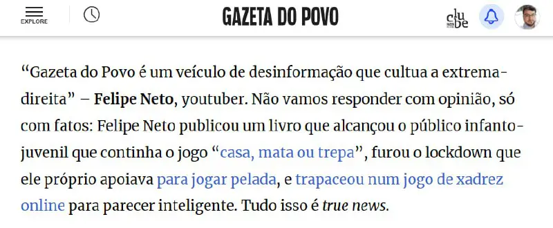 O problema de provocar o jornal …