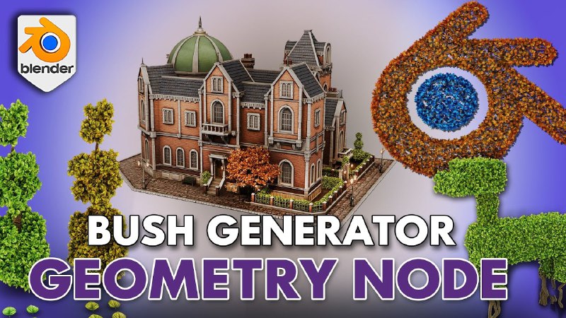 [3DT Bush Generator Geometry Node](https://youtu.be/xCoSGHiRHdY) by …