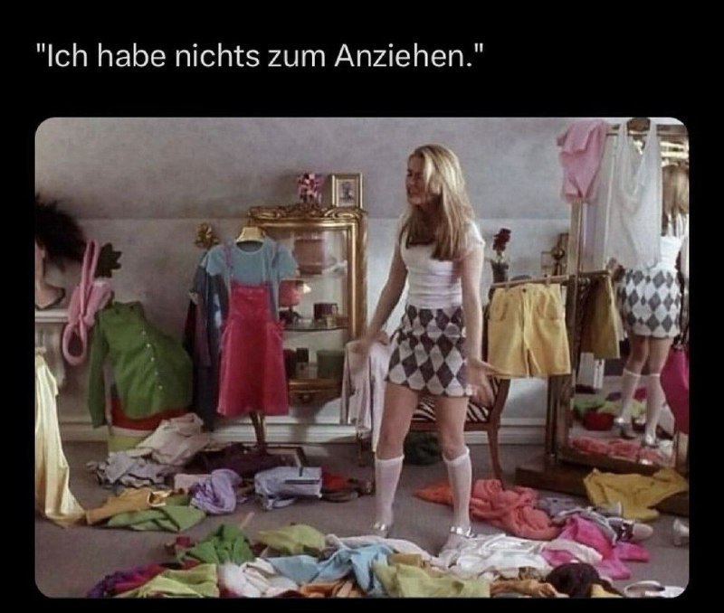 Ich habe nichts zum anziehen - …