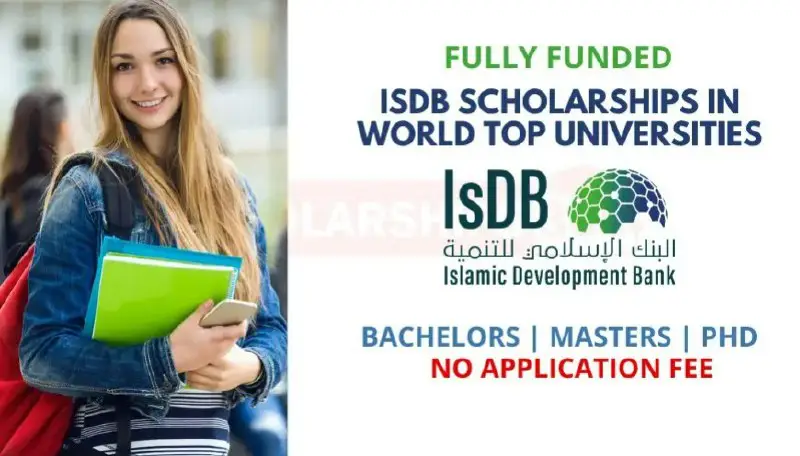 Funded IsDB Scholarship Bachelor, Masters and Ph.D. International Students 2023-24 - No Application Fees - No Agent - Direct Apply …