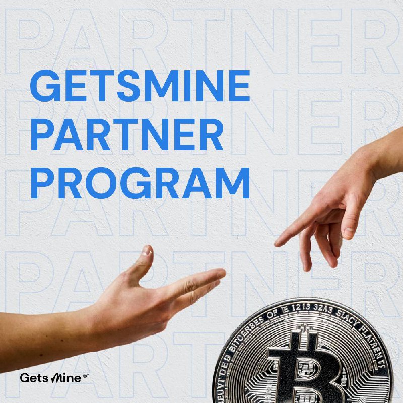 **Earn Bitcoin with GetsMine’s Partner Program** …