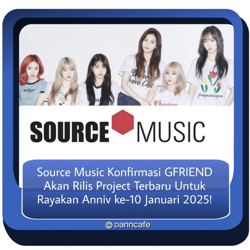 Source Music telah mengonfirmasi GFRIEND akan …