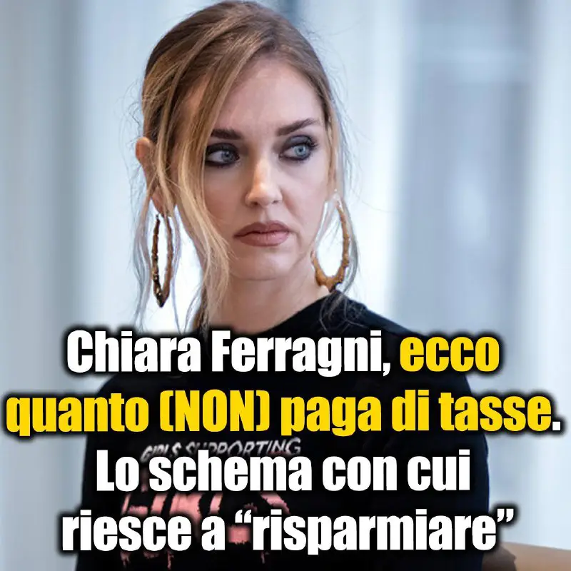 Chiara Ferragni, ecco quanto (NON) paga …