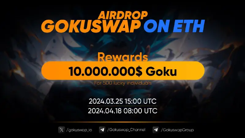 ***GOKUSWAP AIRDROP - 200 USDT. Additional …