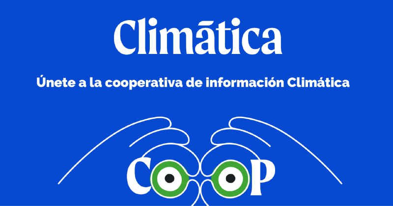 ***💧*** Climática ([http://climatica.coop](http://climatica.coop/)) se está consolidando …