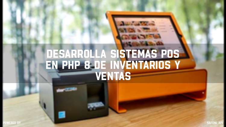 **Desarrolla Sistemas POS en PHP 8 …