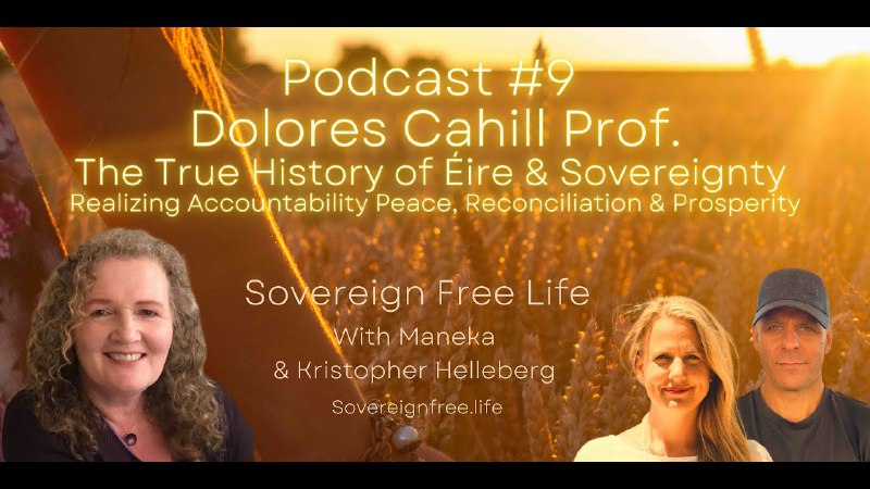 Sovereign Free Life Podcast #9 Dolores …