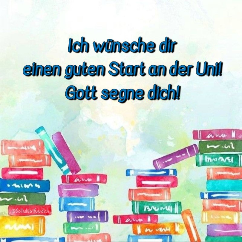 [#Wunsch](?q=%23Wunsch) [#Uni](?q=%23Uni) [#Start](?q=%23Start) [#Schule](?q=%23Schule) [#segnen](?q=%23segnen)