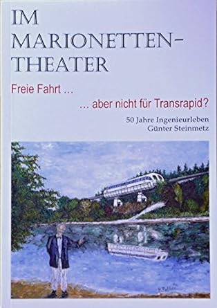 Die Geschichte des Transrapid, von seinem …