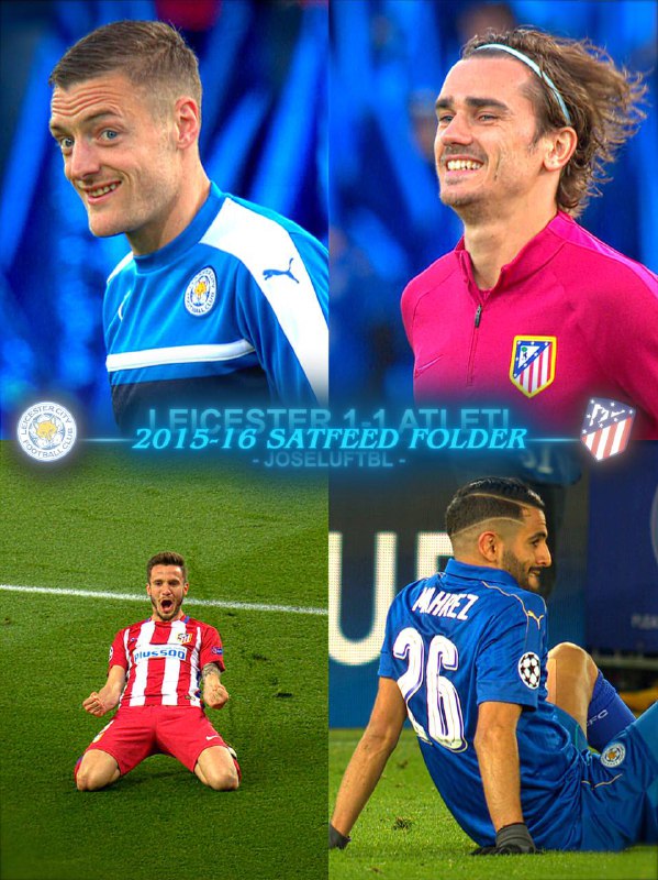 LEICESTER 1-1 ATLETICO DE MADRID 15-16 …