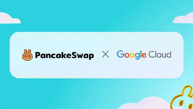 ***⚡️*****PancakeSwap — партнерство с GoogleCloud**