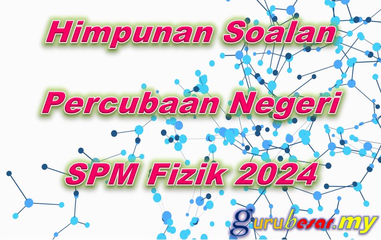 **Koleksi Percubaan SPM 2024