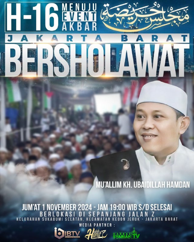 H-16 Menuju Event Akbar Majelis Huraidhoh