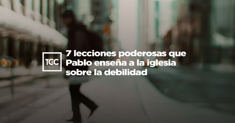 7 lecciones poderosas que Pablo enseña …