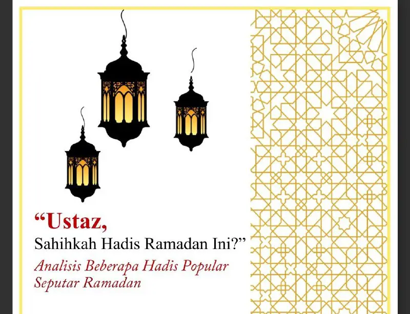 “*Ustaz, Sahihkah Hadis Ramadan Ini?*” edaran …
