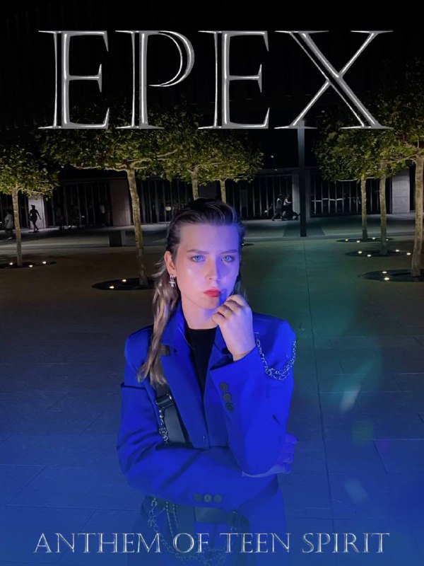 `EPEX - Anthem of Teen Spirit