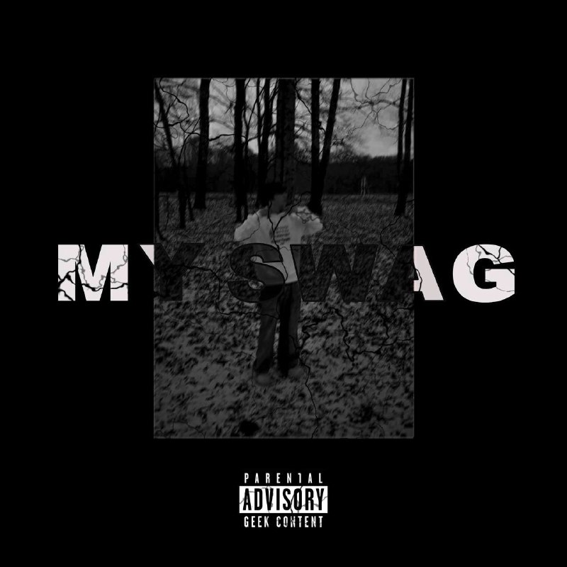 **MY SWAG*******❕*******OUT NOW** *****❕***** *****👇🏻***listen everywhere***👇🏻*****