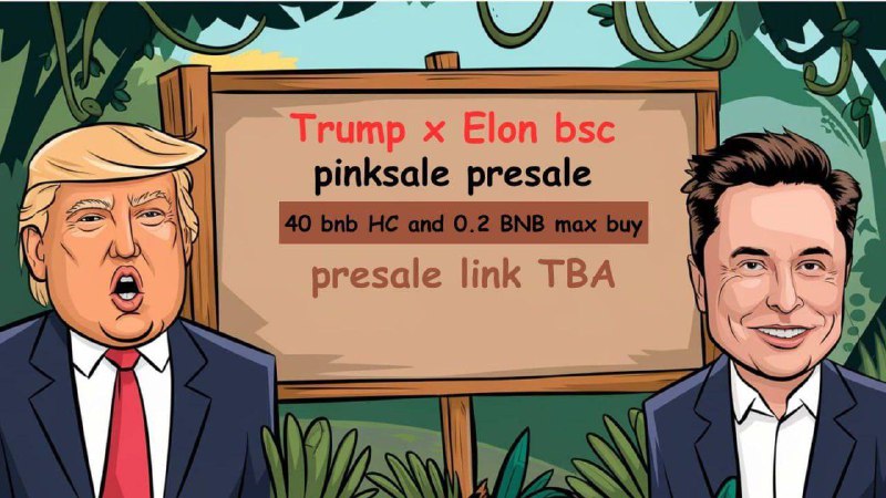 *****⭐️***** **Trump x Elon [BSC]*******⭐️**********✅***** **Trump …