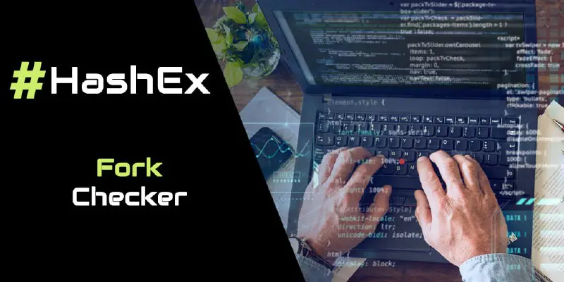 Explore [#HashEx](?q=%23HashEx)'s ForkChecker! Our innovative tool …