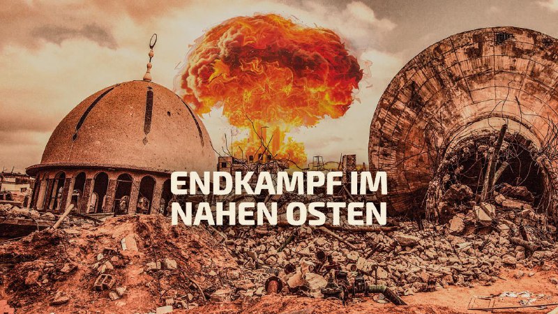 **Endkampf um Nahost: Die neue AUFGEWACHT …