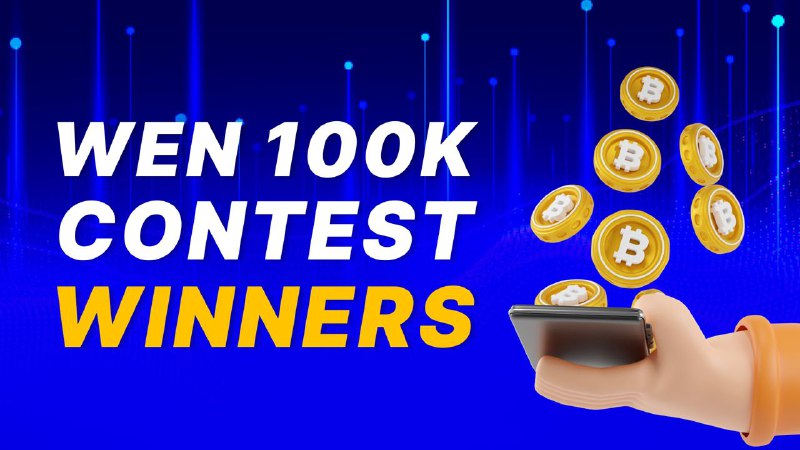 *****🎉*** Please Welcome ‘Wen 100k?’ Contest …