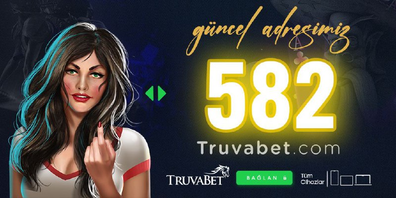 Truvabet Güncel Adresimiz [582truvabet.com](http://582truvabet.com/) 'dur.