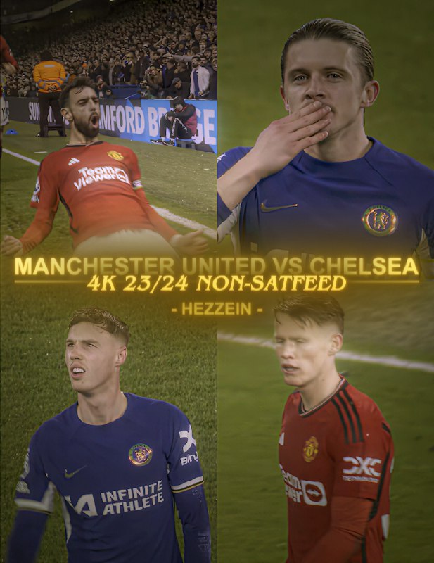 MANCHESTER UNITED VS CHELSEA 23/24 4K …