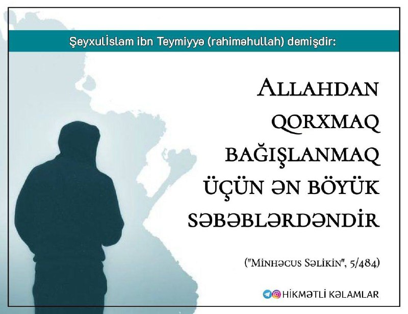 ***?*** *Şeyxulİslam ibn Teymiyyə (rahiməhullah) demişdir: