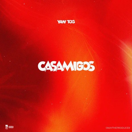 Yaw TOG – Casamigos