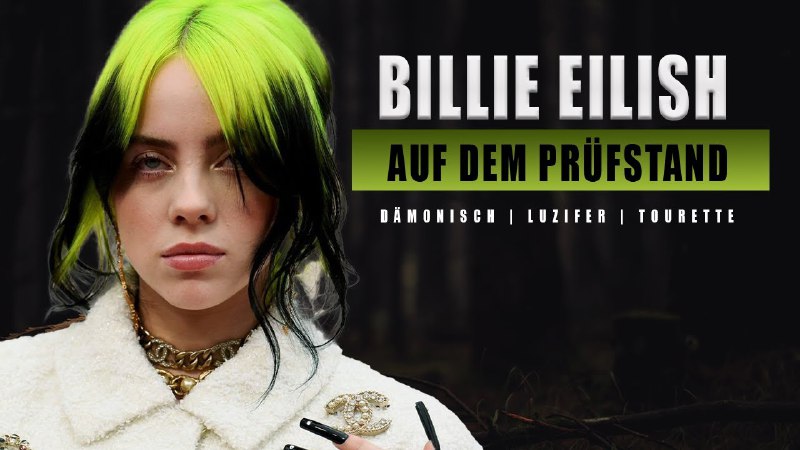 Billie Eilish auf dem Prüfstand! ( …