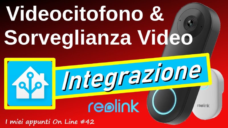 ***🎥*** **Reolink Doorbell - Integrazione con …