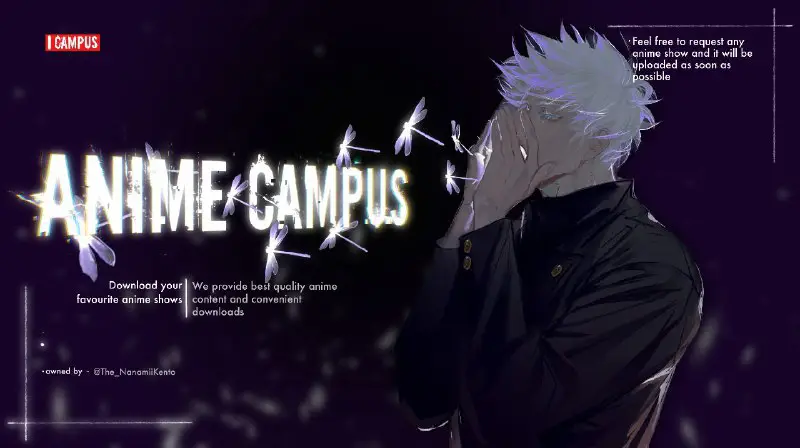 **• Our** **Channel** - [**@Anime\_Campus**](https://t.me/Anime_Campus) **• …