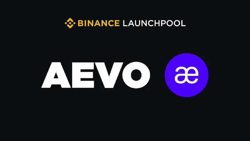 Introducing AEVO (AEVO) on Binance Launchpool! …