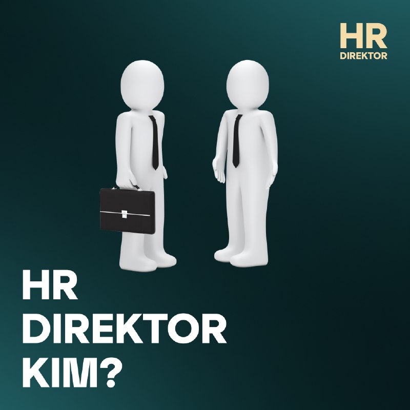 **HR DIREKTOR** KIM***❓***