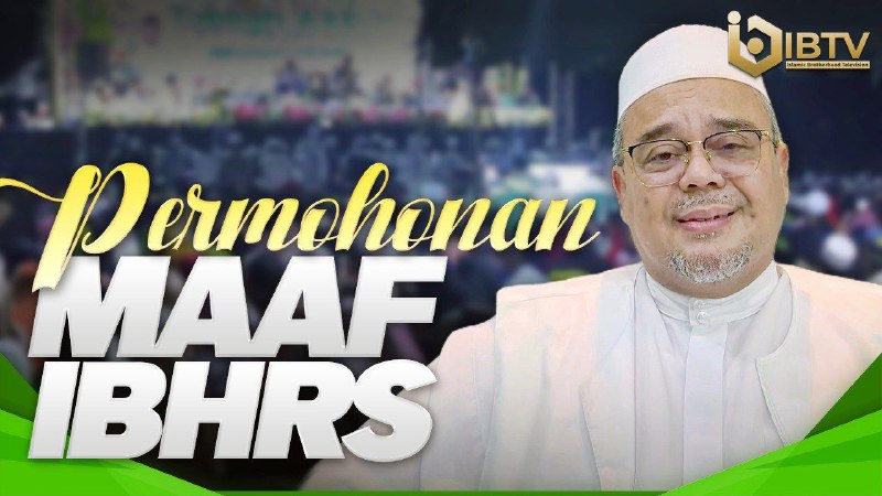 PERMOHONAN MAAF IMAM BESAR HABIB RIZIEQ …