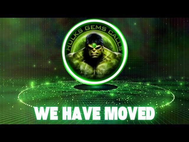 **Important Announcement: HULKS GEMS CALLS Has …