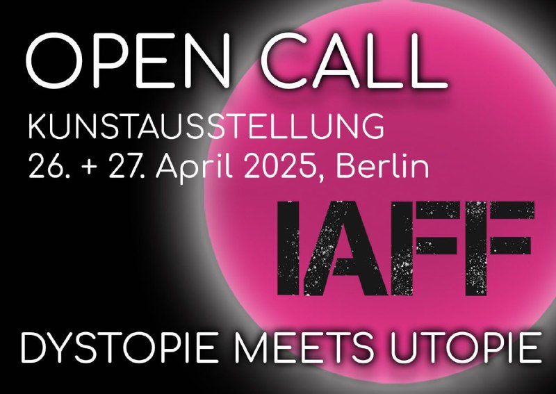 ***🟣*** **Open Call -** für Kunstausstellung**DYSTOPIE …