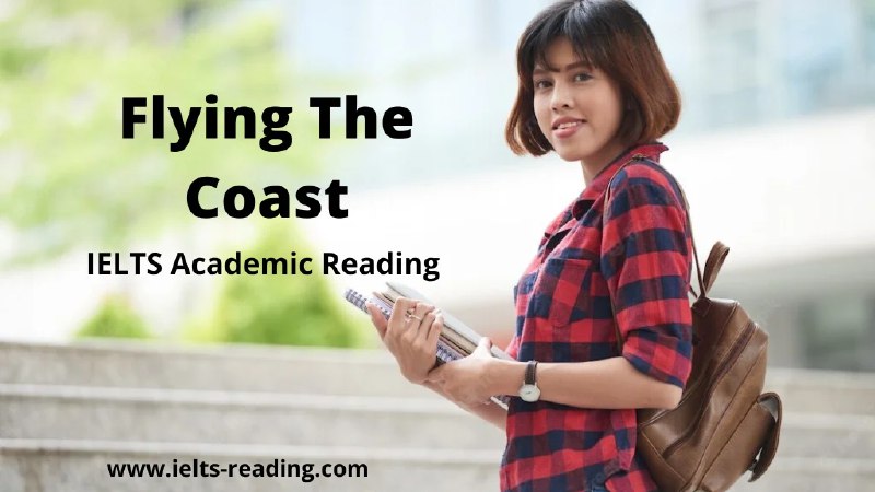 Flying the Coast IELTS Reading Passage …