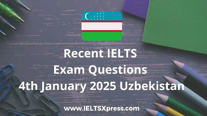 [#ielts](?q=%23ielts) [#ieltsuzbekistan](?q=%23ieltsuzbekistan)