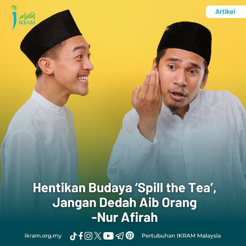 Hentikan Budaya ‘Spill the Tea’, Jangan …