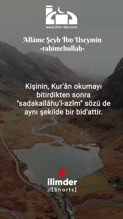 Kur'an Okuduktan Sonra "sadakallâhu'l-azîm" Demenin Hükmü …