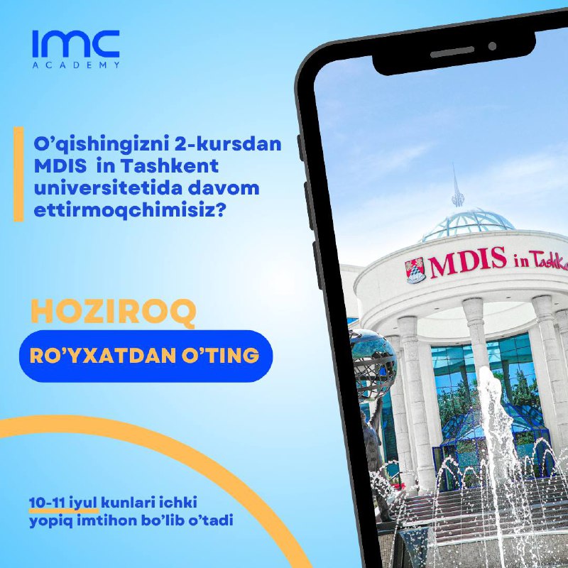 *****📢***IMC Academy bitiruvchilari diqqatiga! MDIST sizni …