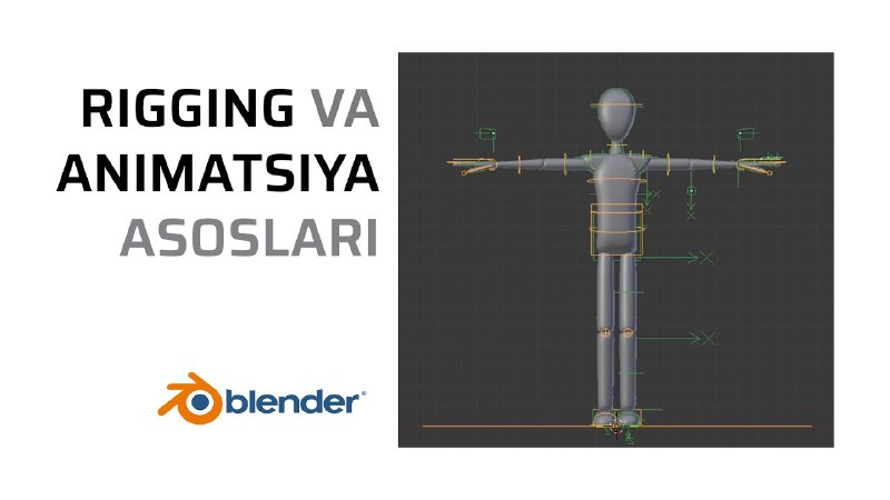 Rigging nima? Animatsiya qilishning universal qadamlarini …