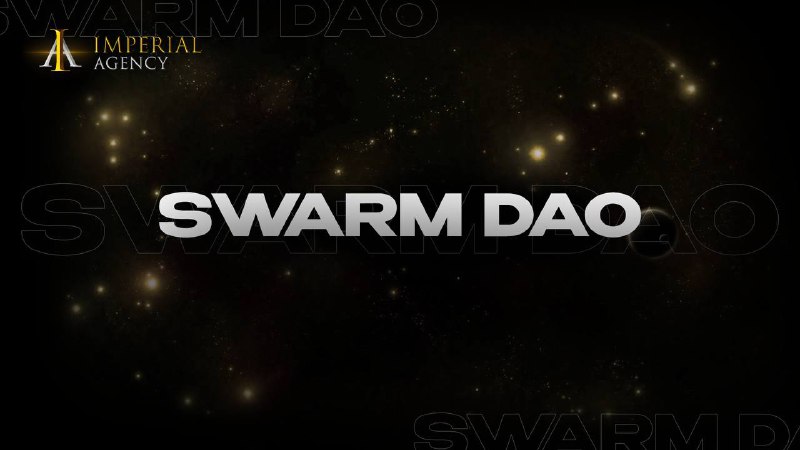 ***💸*****Swarm Dao